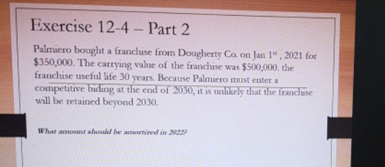 please reply fast Exercise 12-4 - Part 2 Palmicro