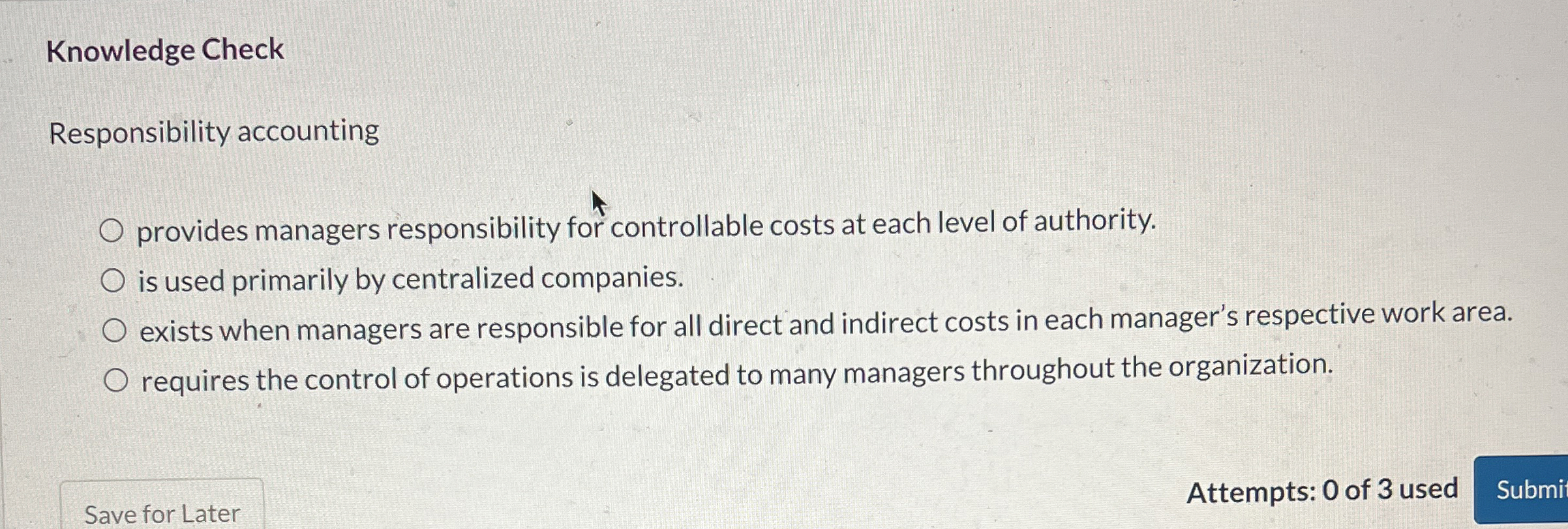 Knowledge Check Responsibility accounting