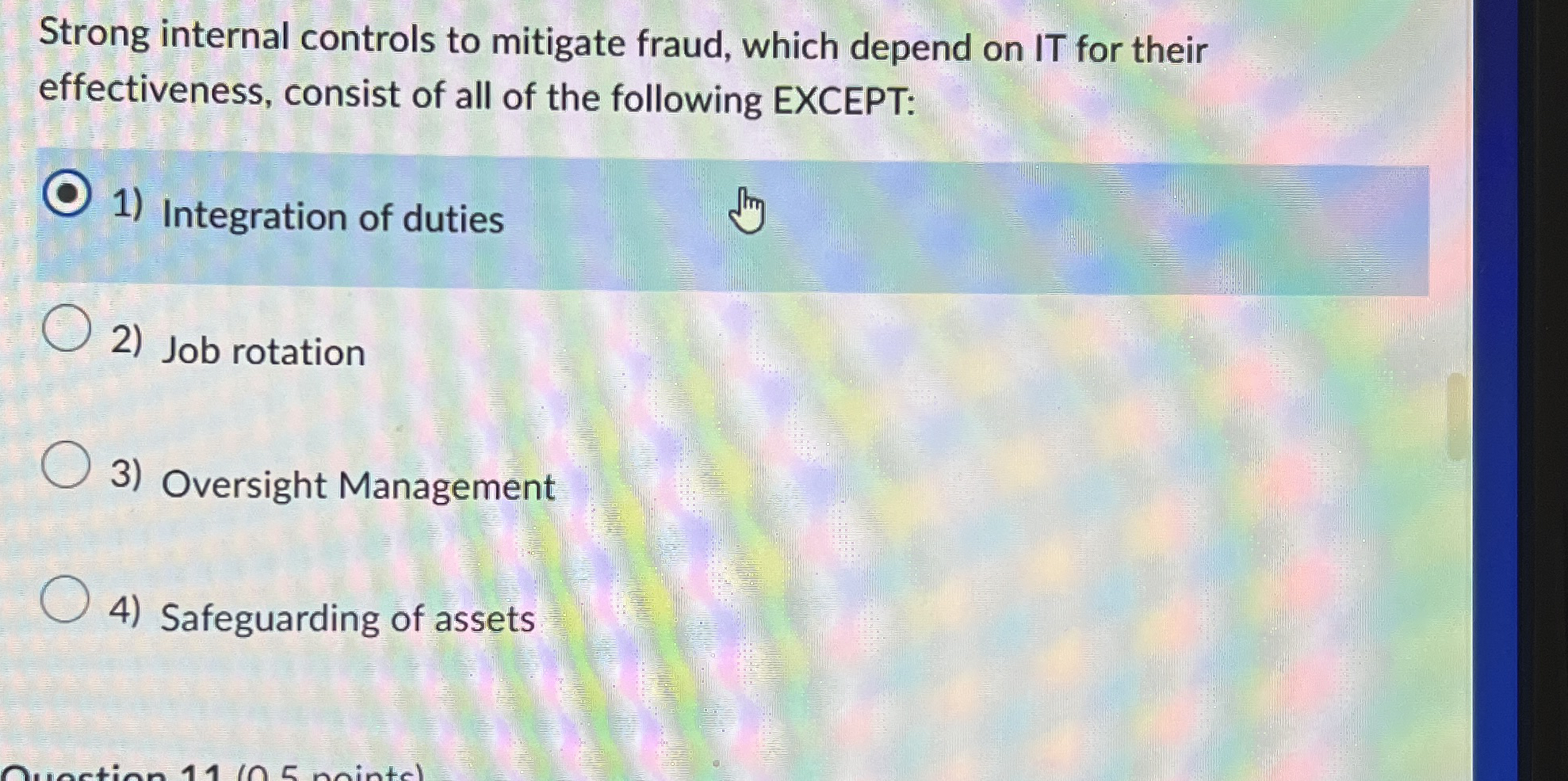 Strong internal controls to mitigate fraud, which