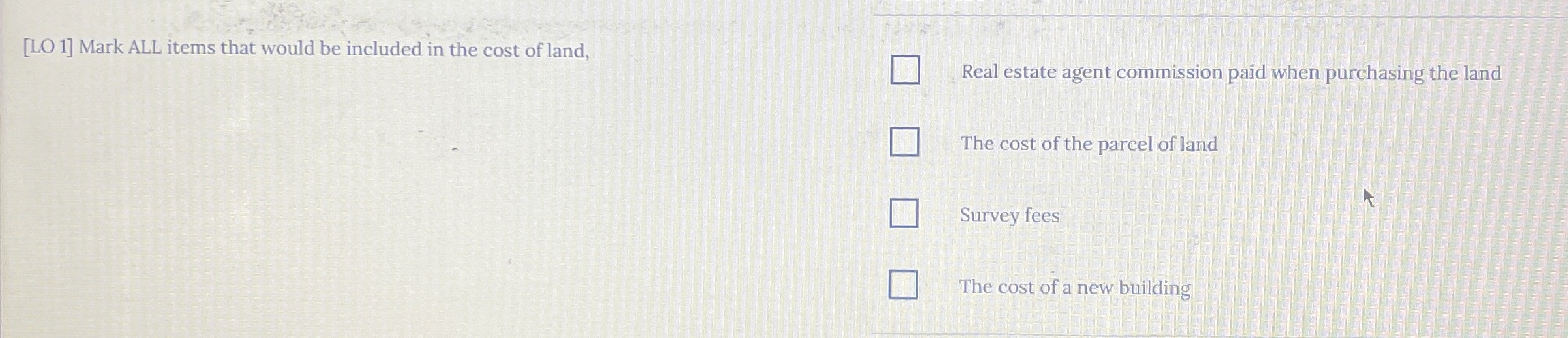 [ LO 1 ] Mark ALL items that would be included in