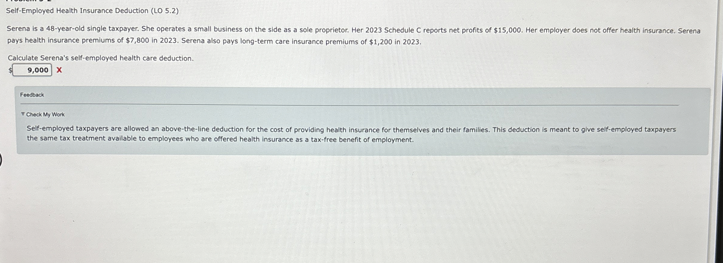 Self - Employed Health Insurance Deduction ( LO 5