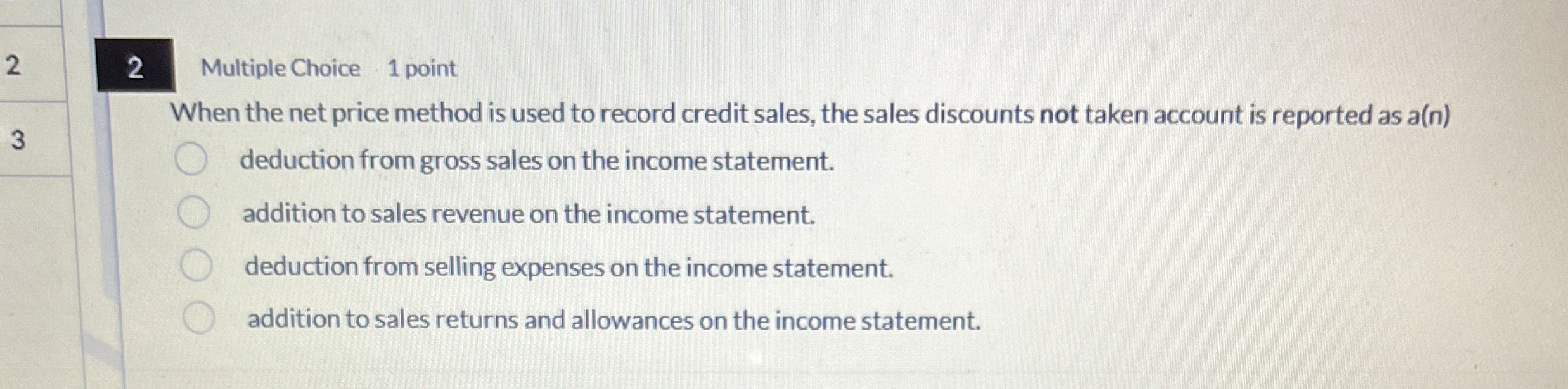 2 2 Multiple Choice 1 point When the net price