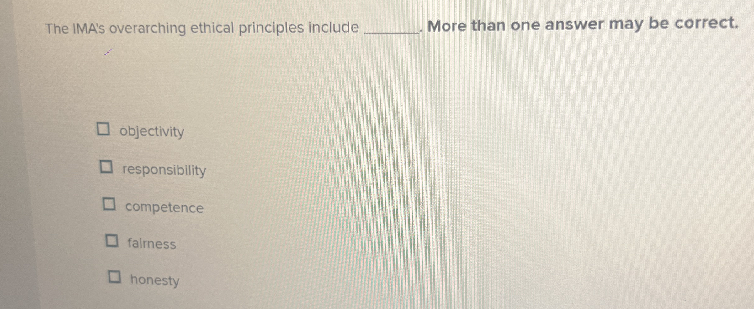 The IMA's overarching ethical principles include