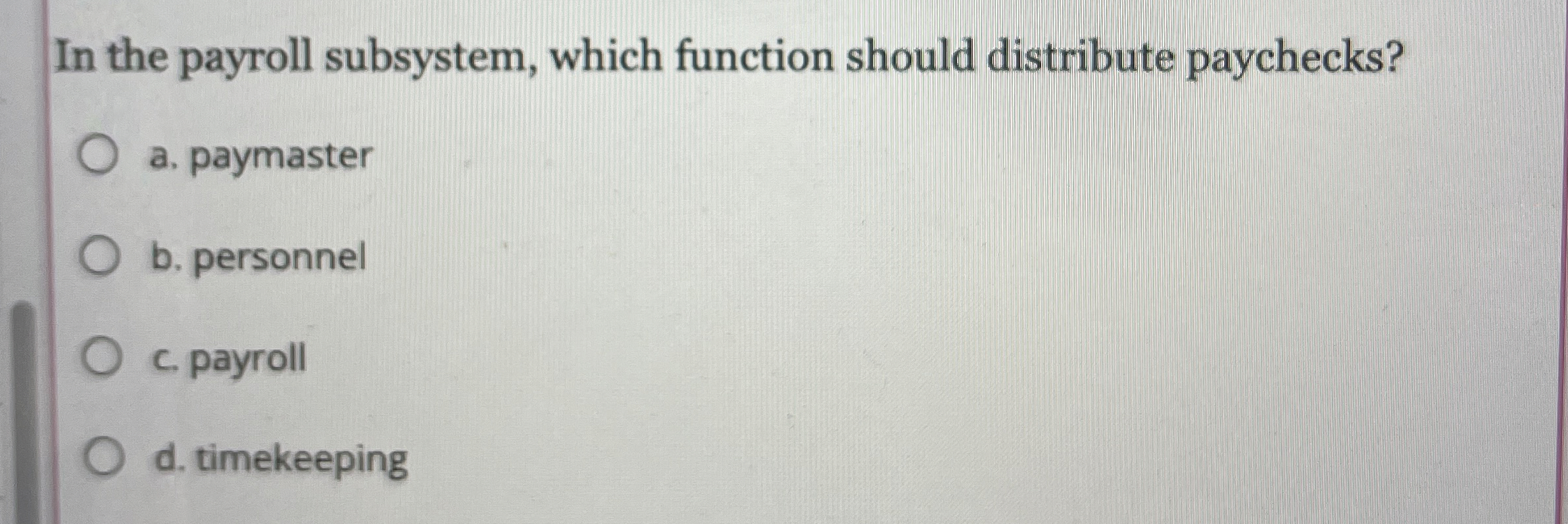 In the payroll subsystem, which function should
