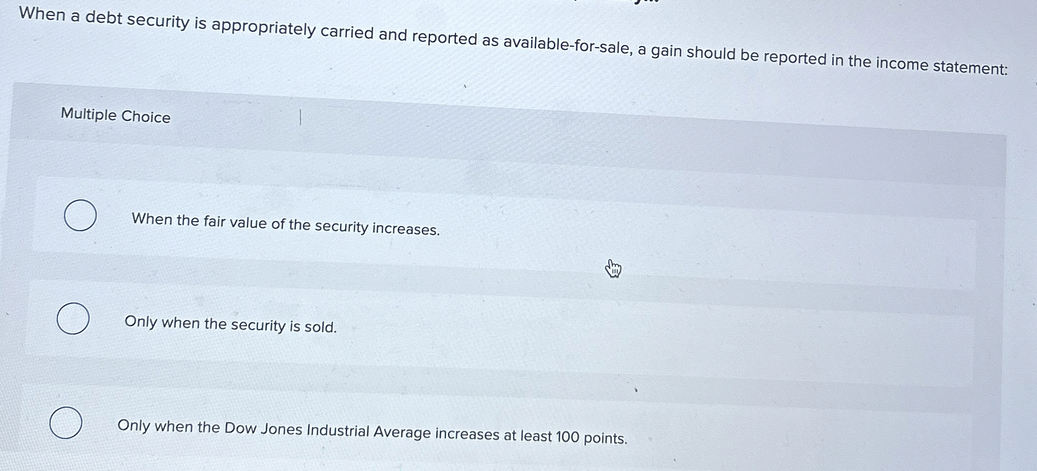 When a debt security is appropriately carried and