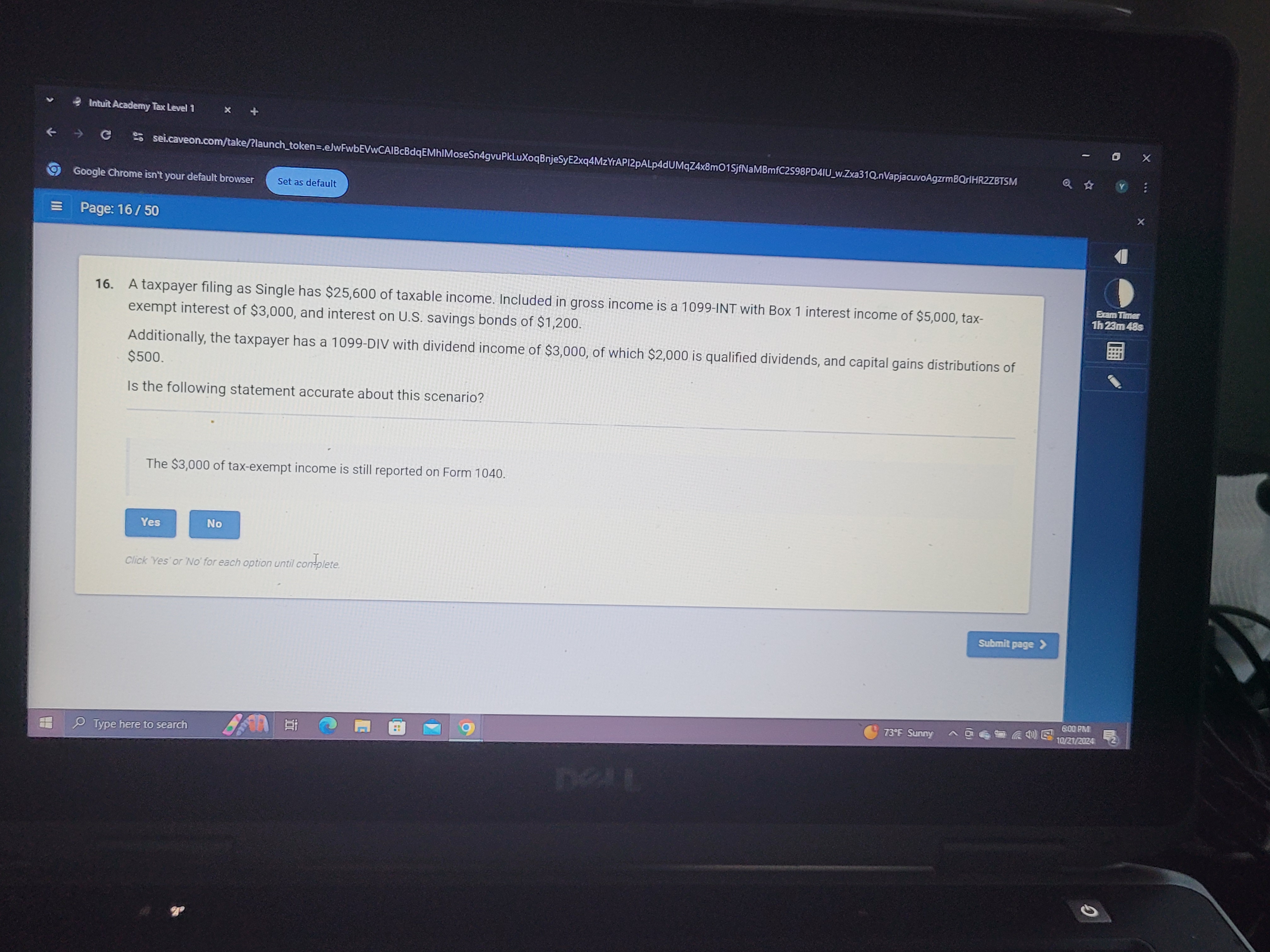 A taxpayer filing a s Single has $ 2 5 , 6 0 0 o