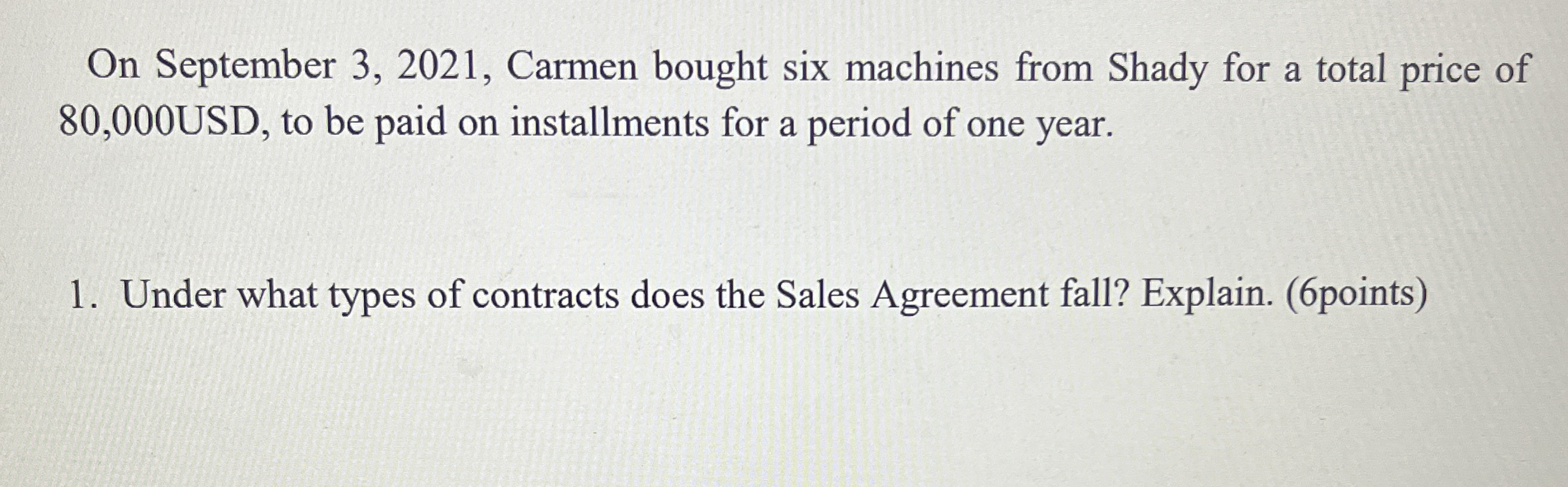 On September 3 , 2 0 2 1 , Carmen bought six