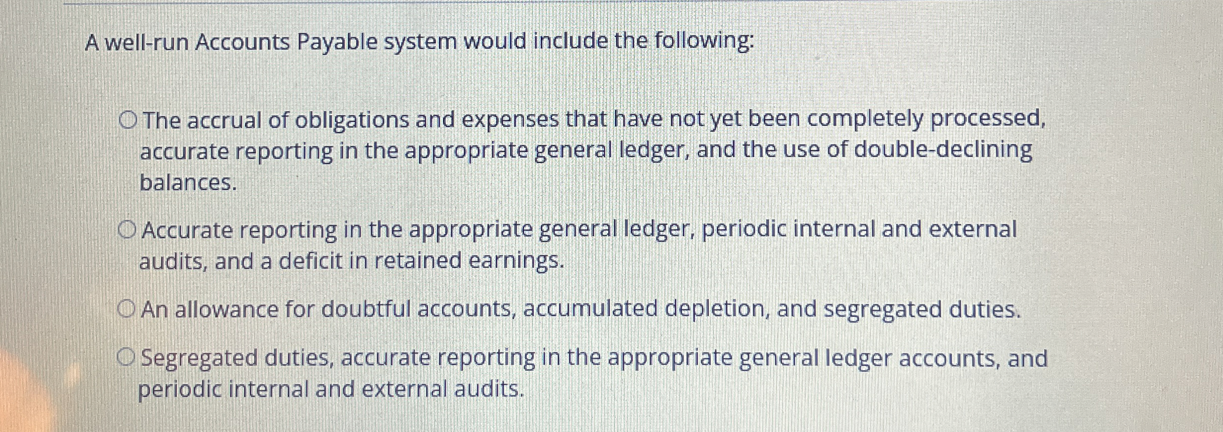 A well - run Accounts Payable system would