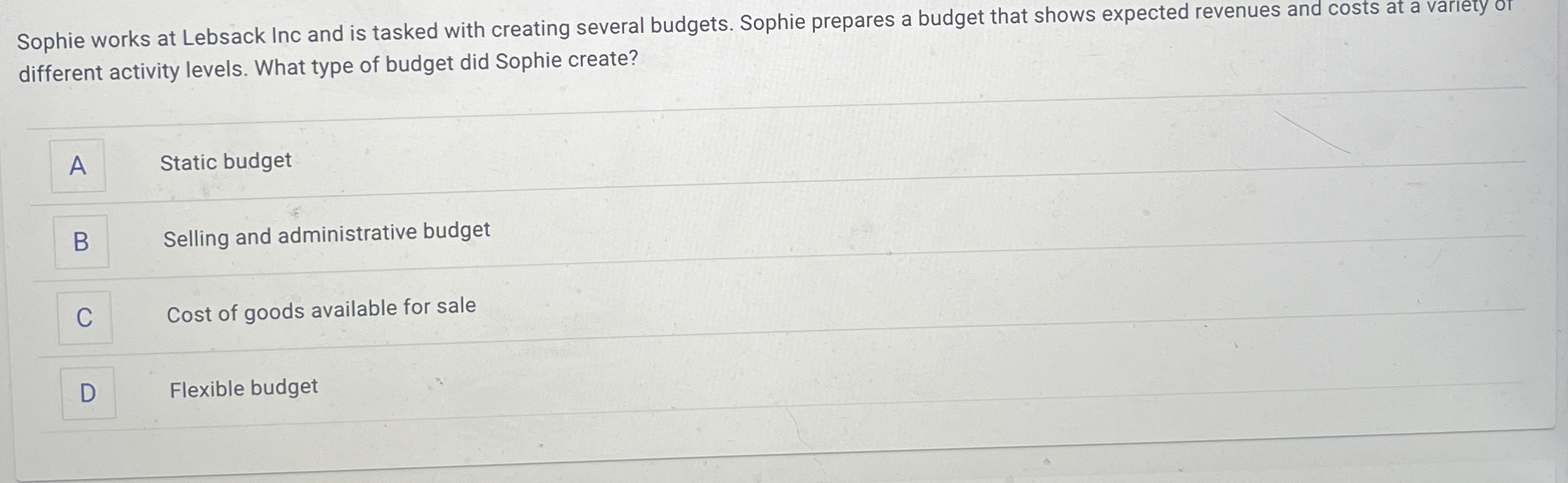 Sophie works at Lebsack Inc and is tasked with