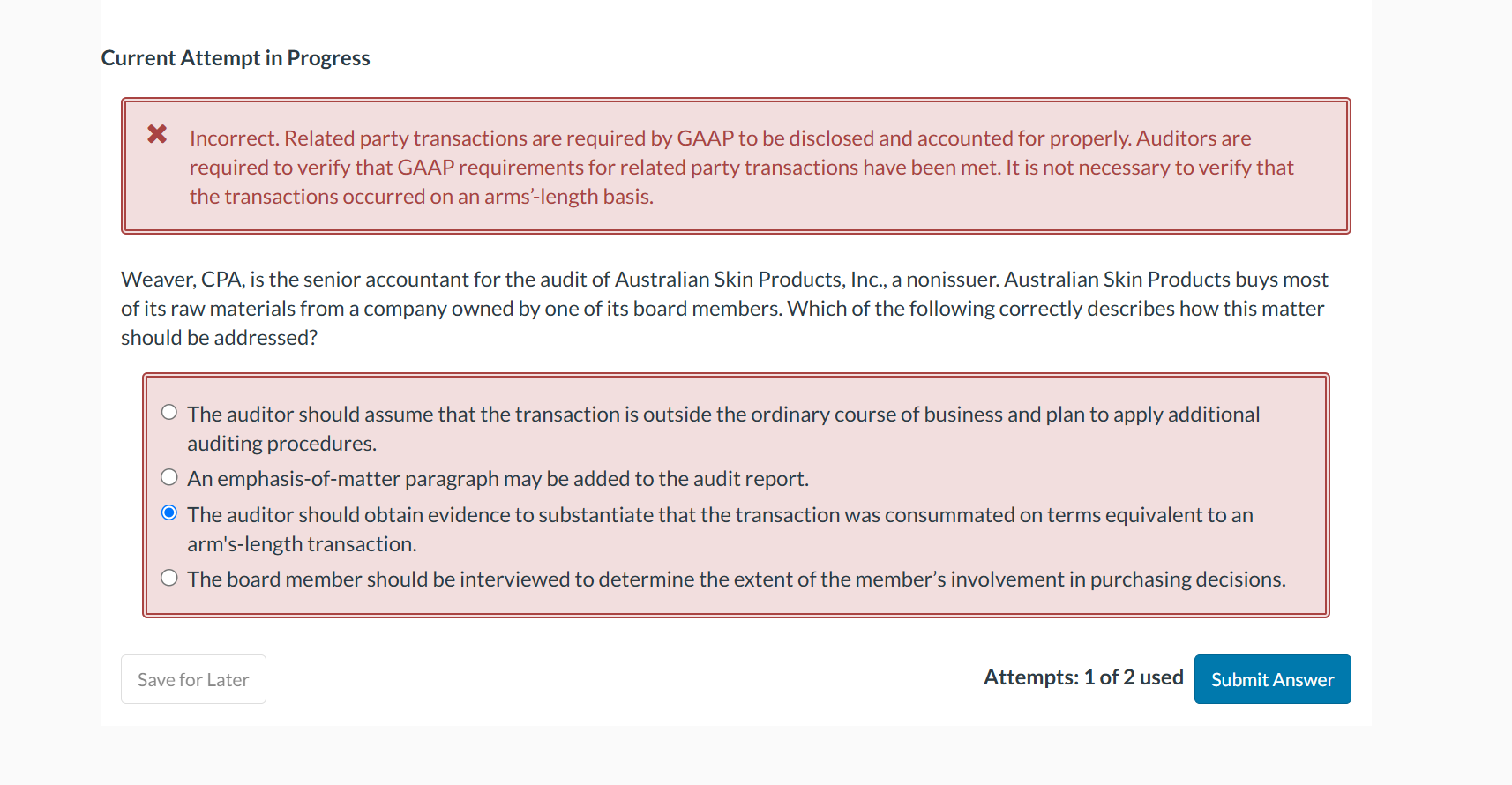 Current Attempt in Progress * Incorrect. Related