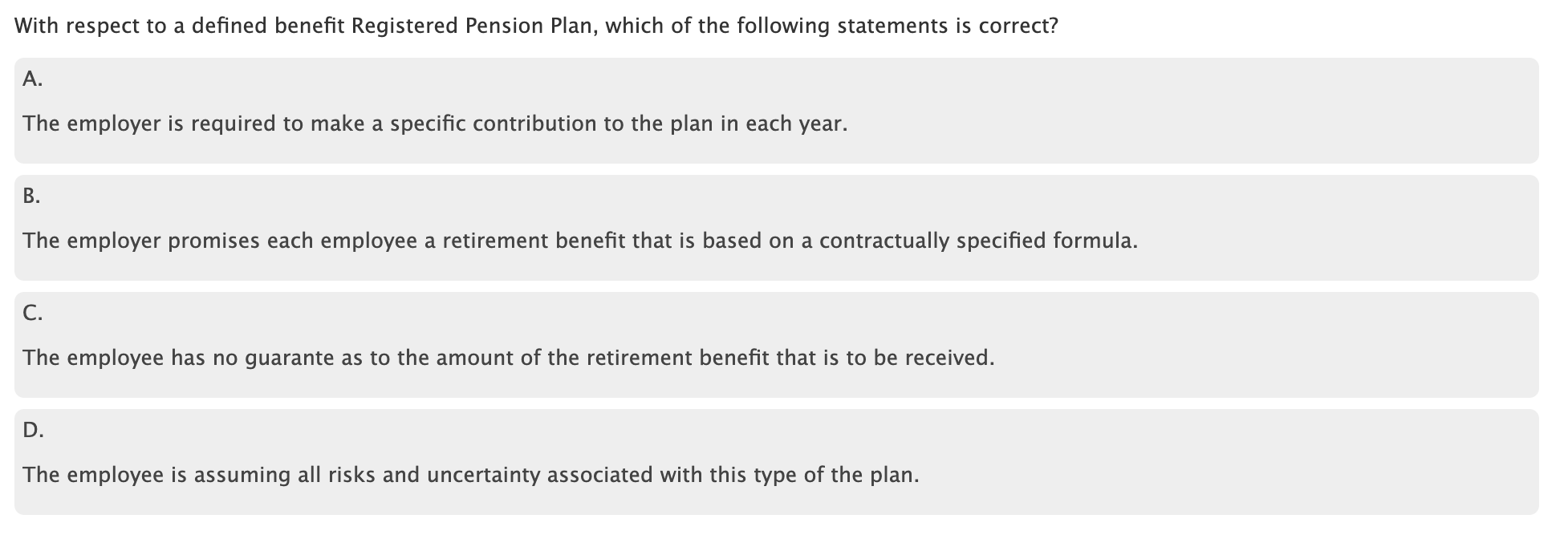 With respect to a defined benefit Registered