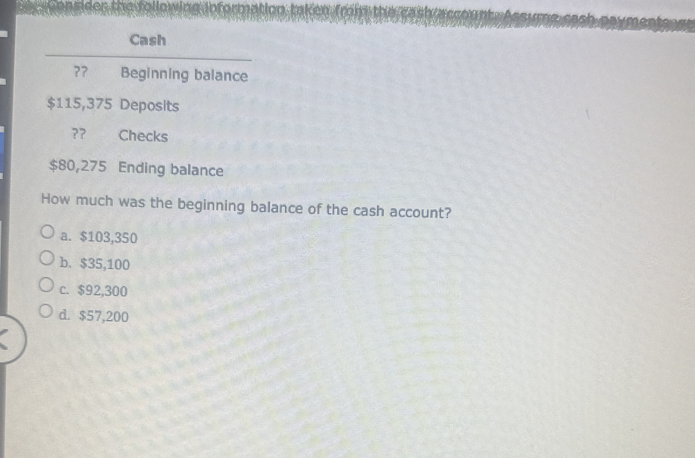 Cash ? ? Beginning balance $ 1 1 5 , 3 7 5