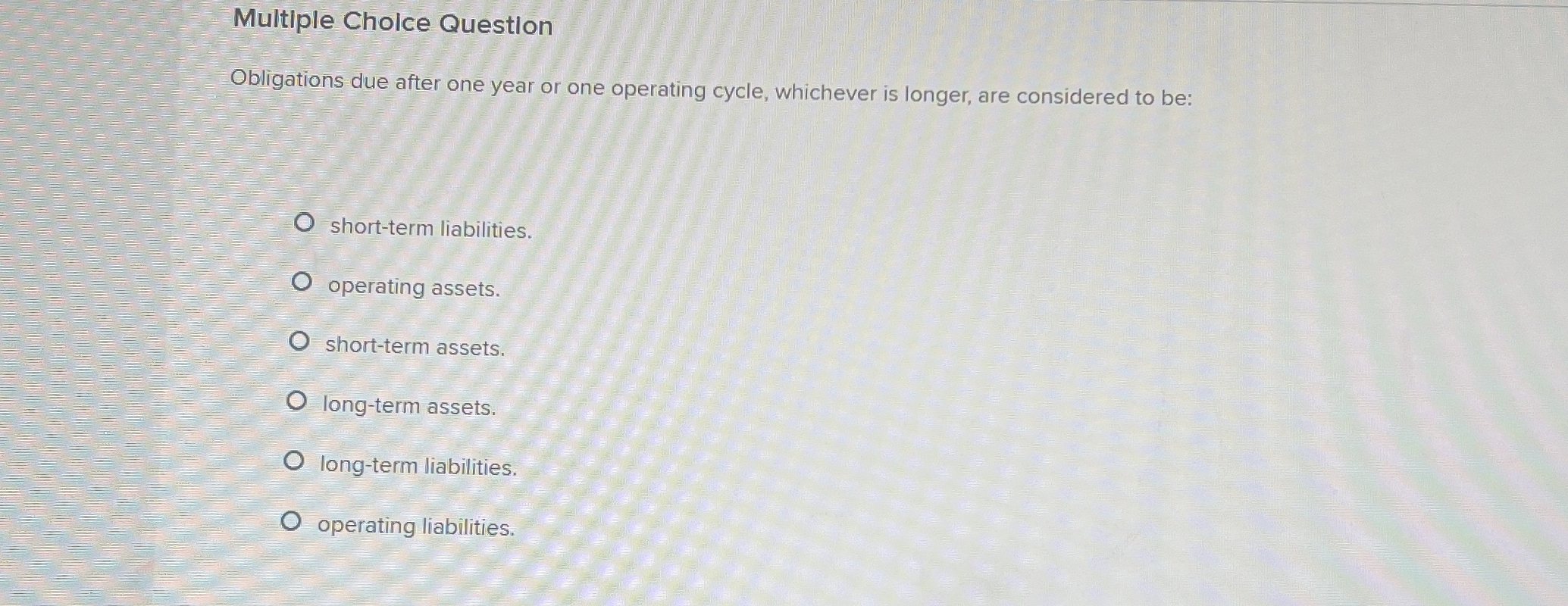 Multiple Cholce Question Obligations due after