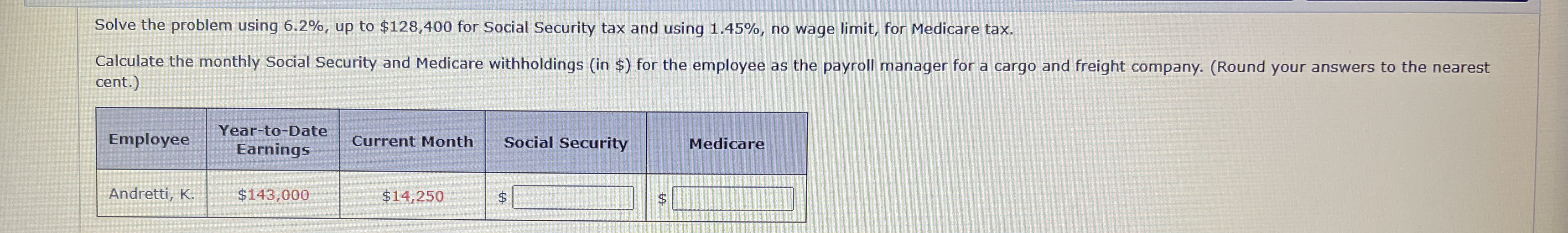 Solve the problem using 6 . 2 % , up to $ 1 2 8 ,