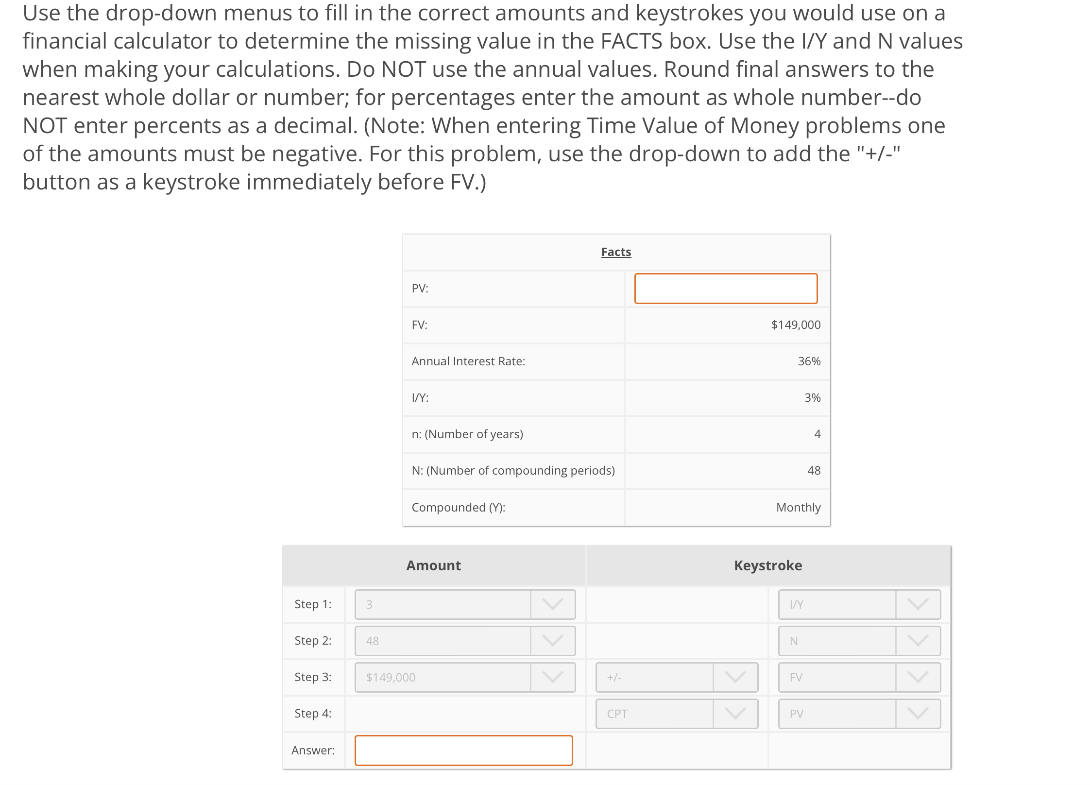 Use the drop - down menus to fill in the correct