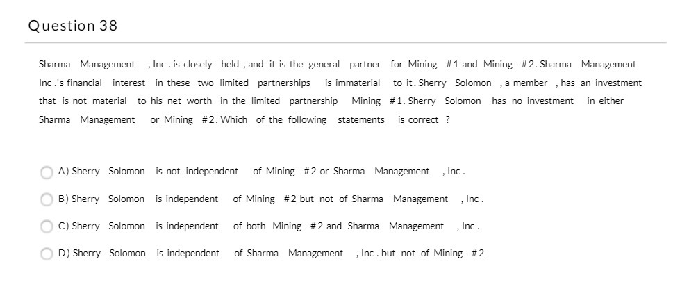 Question 38 Sharma Management , Inc . is closely