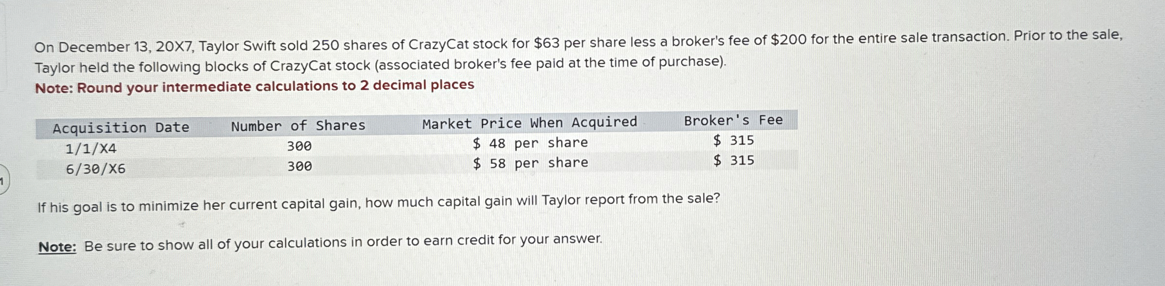 On December 1 3 , 2 0 X 7 , Taylor Swift sold 2 5