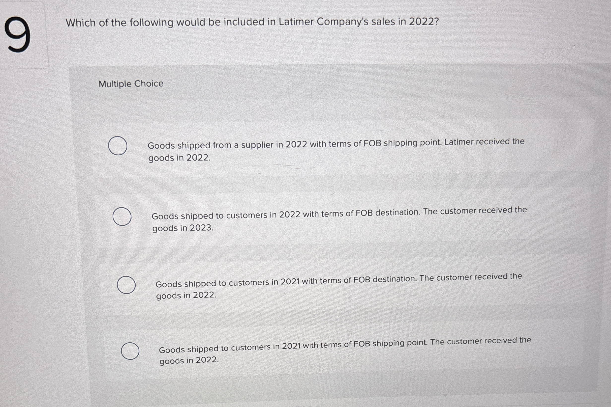 9 Which of the following would be included in