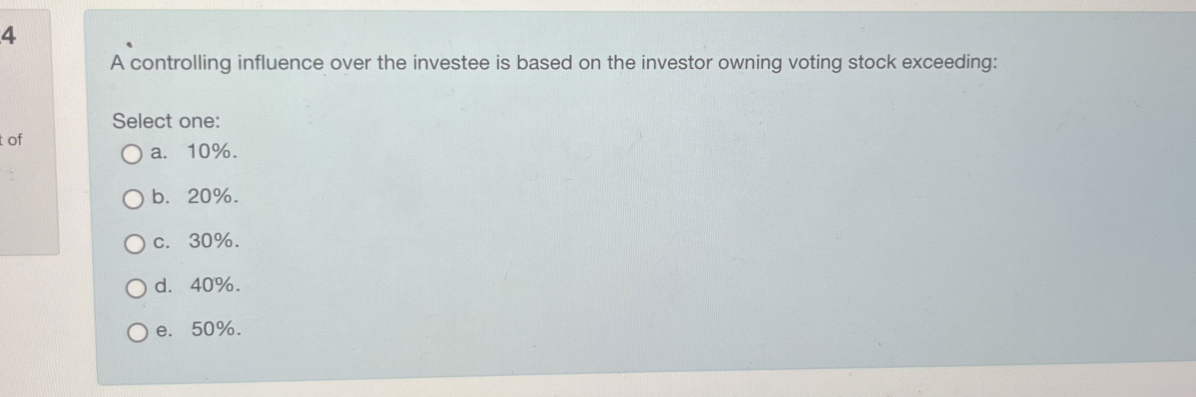 4 A controlling influence over the investee is