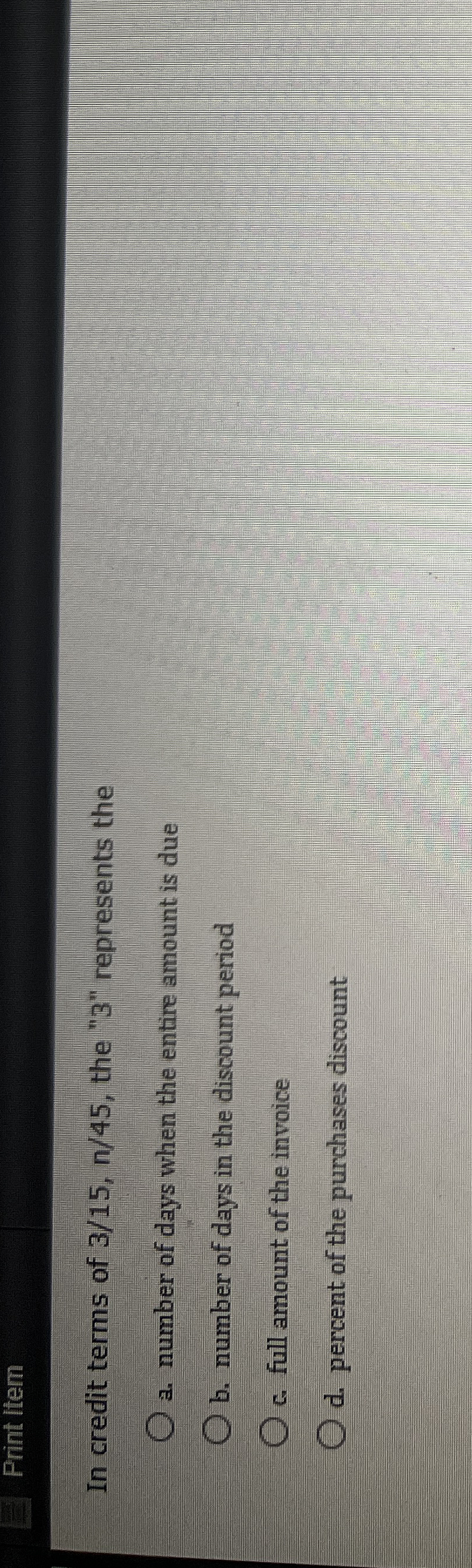 Print Item In credit terms of 3 1 5 , n 4 5 , the