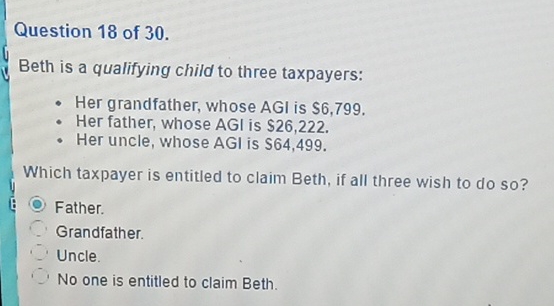 Question 1 8 of 3 0 . Beth is a qualifying child