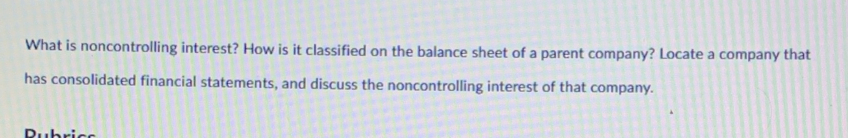What is noncontrolling interest? How is it