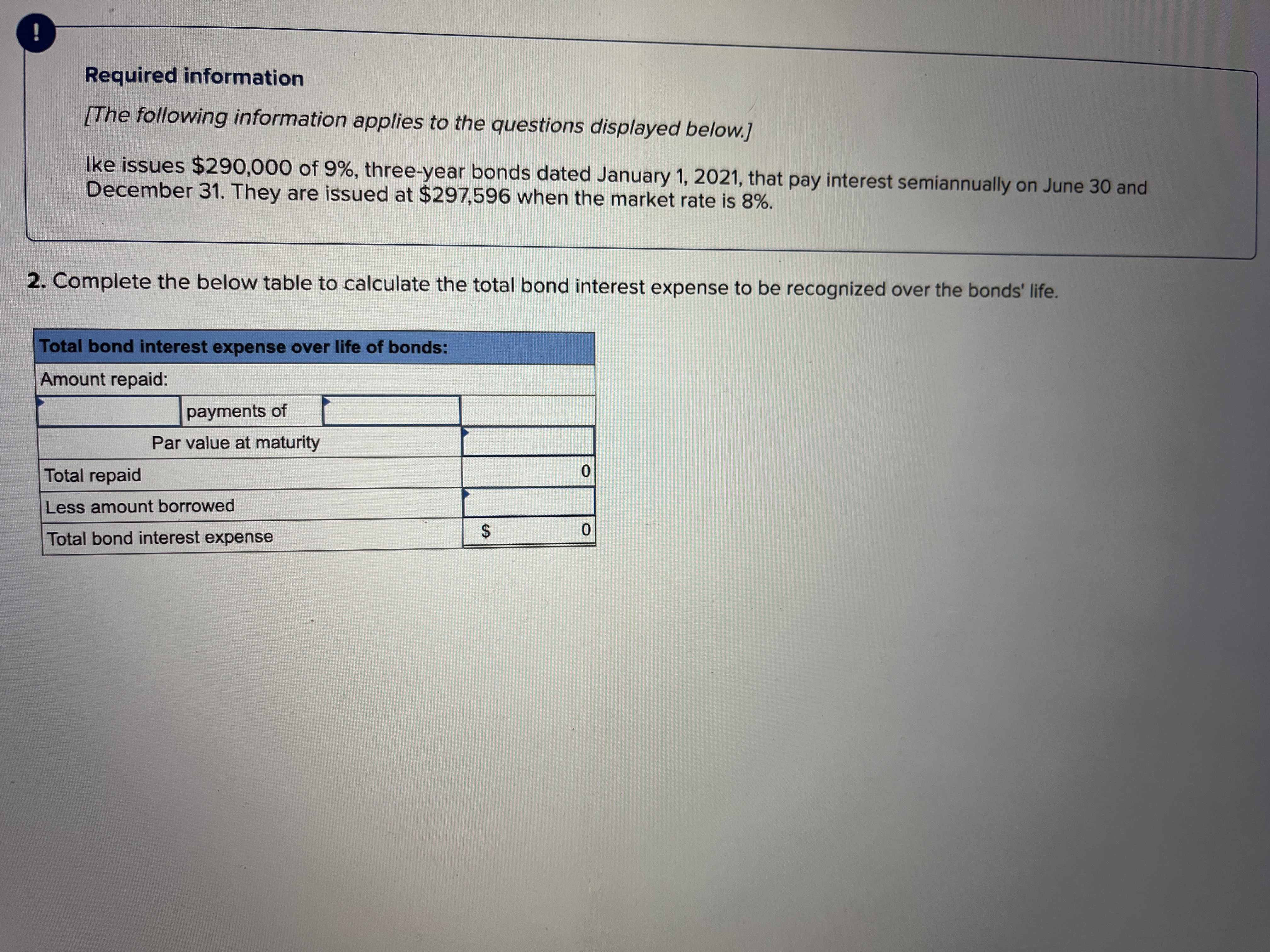 Required information The following information