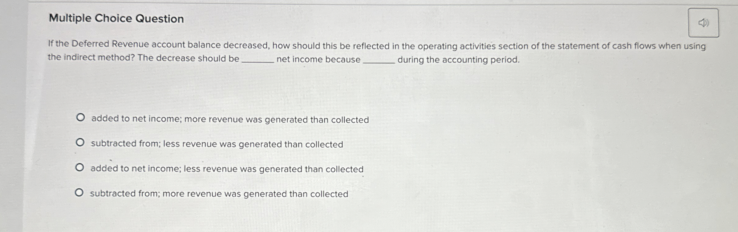 Multiple Choice Question If the Deferred Revenue