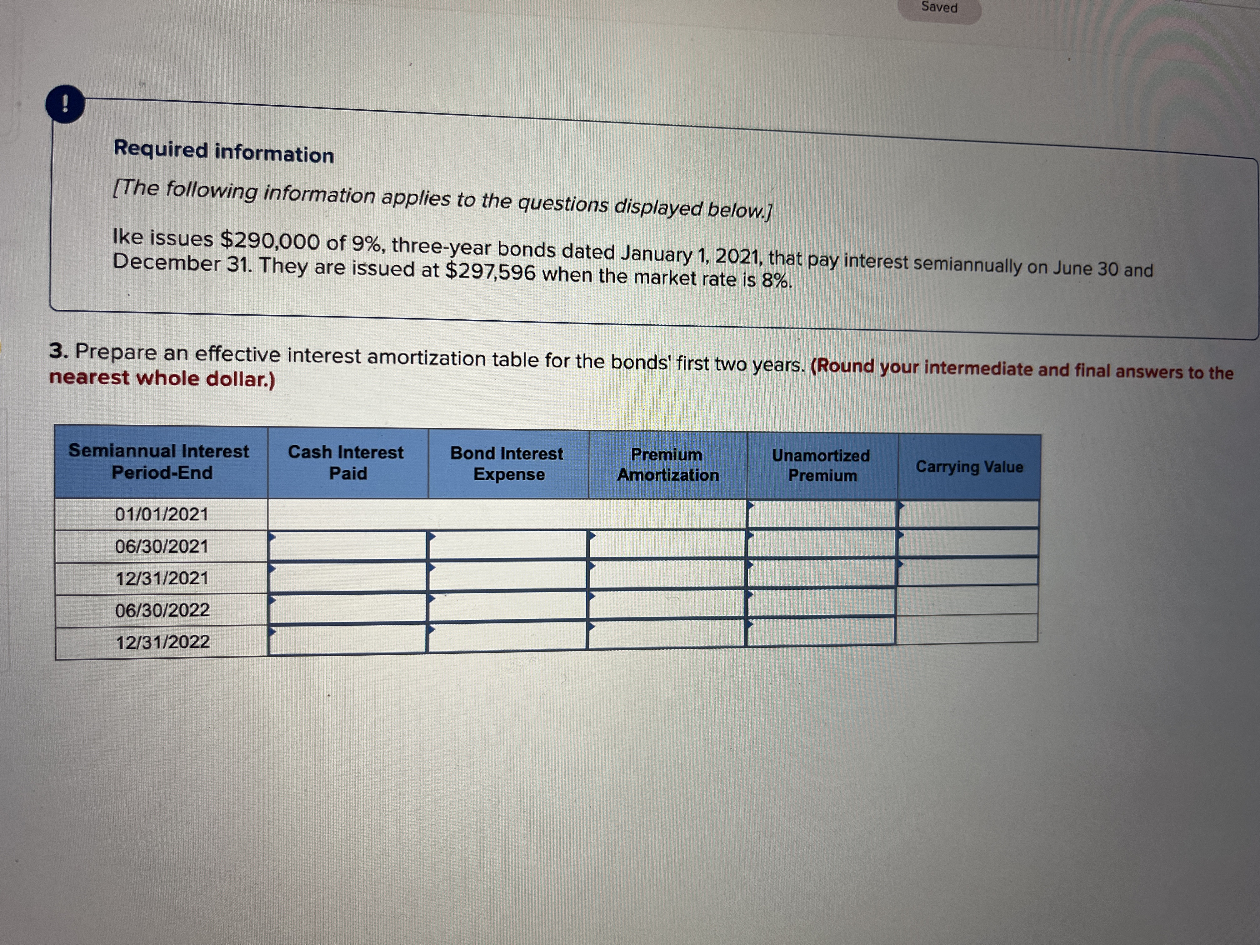 Required information The following information