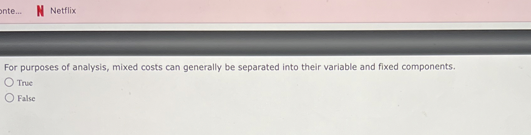 Netflix For purposes of analysis, mixed costs can