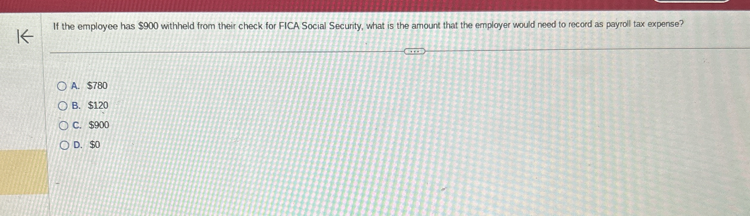 If the employee has $ 9 0 0 withheld from their