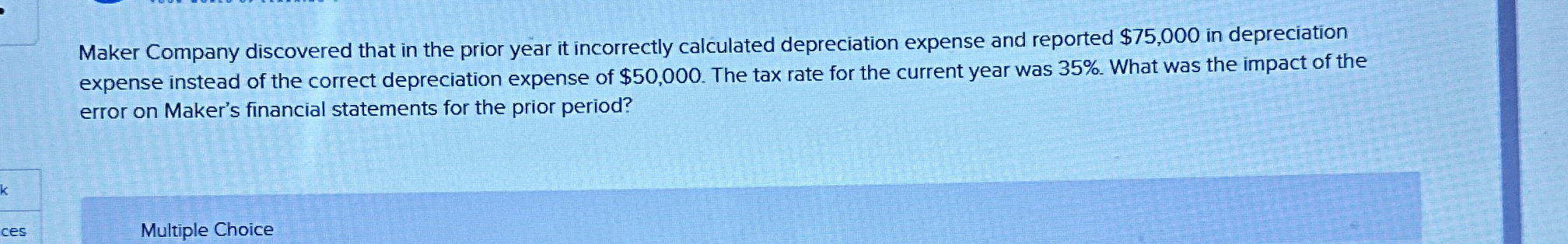 Maker Company discovered that in the prior year