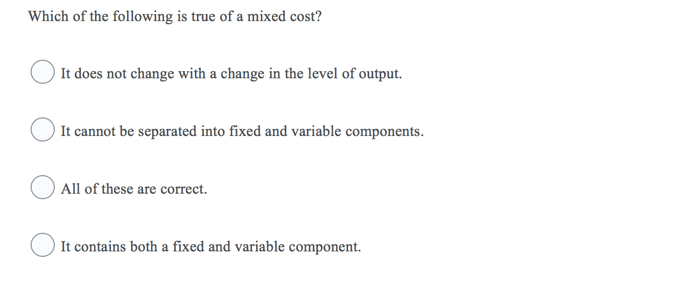 please help Which of the following is true of a