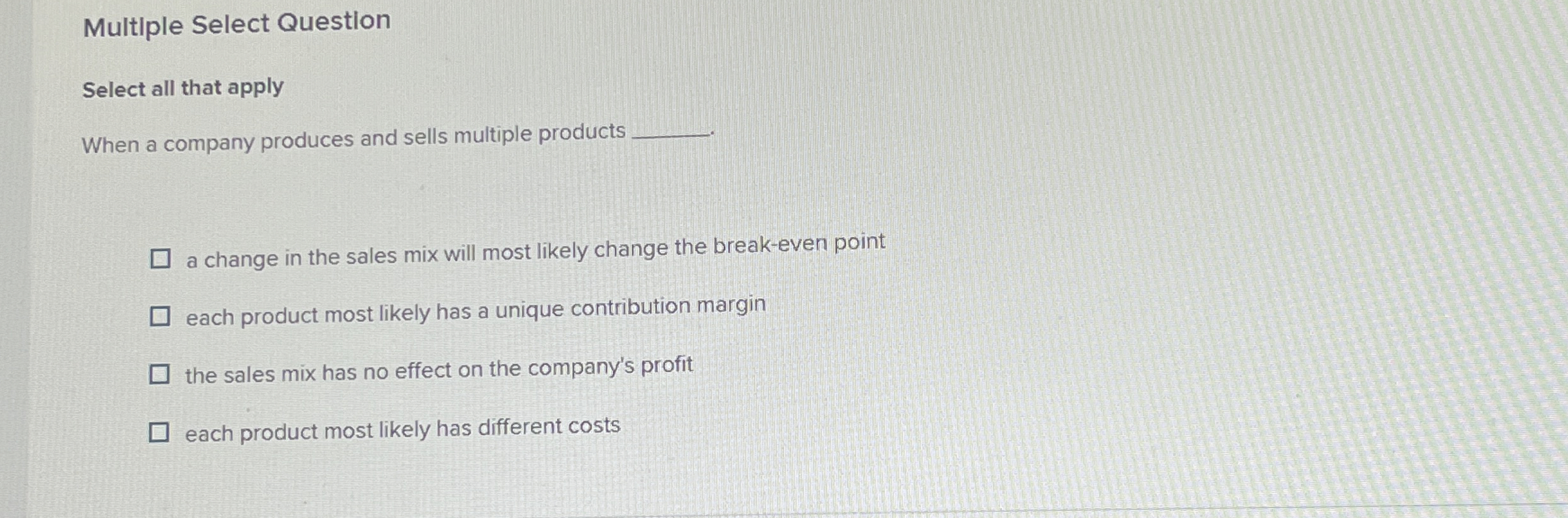 Multiple Cholce Question A company's current