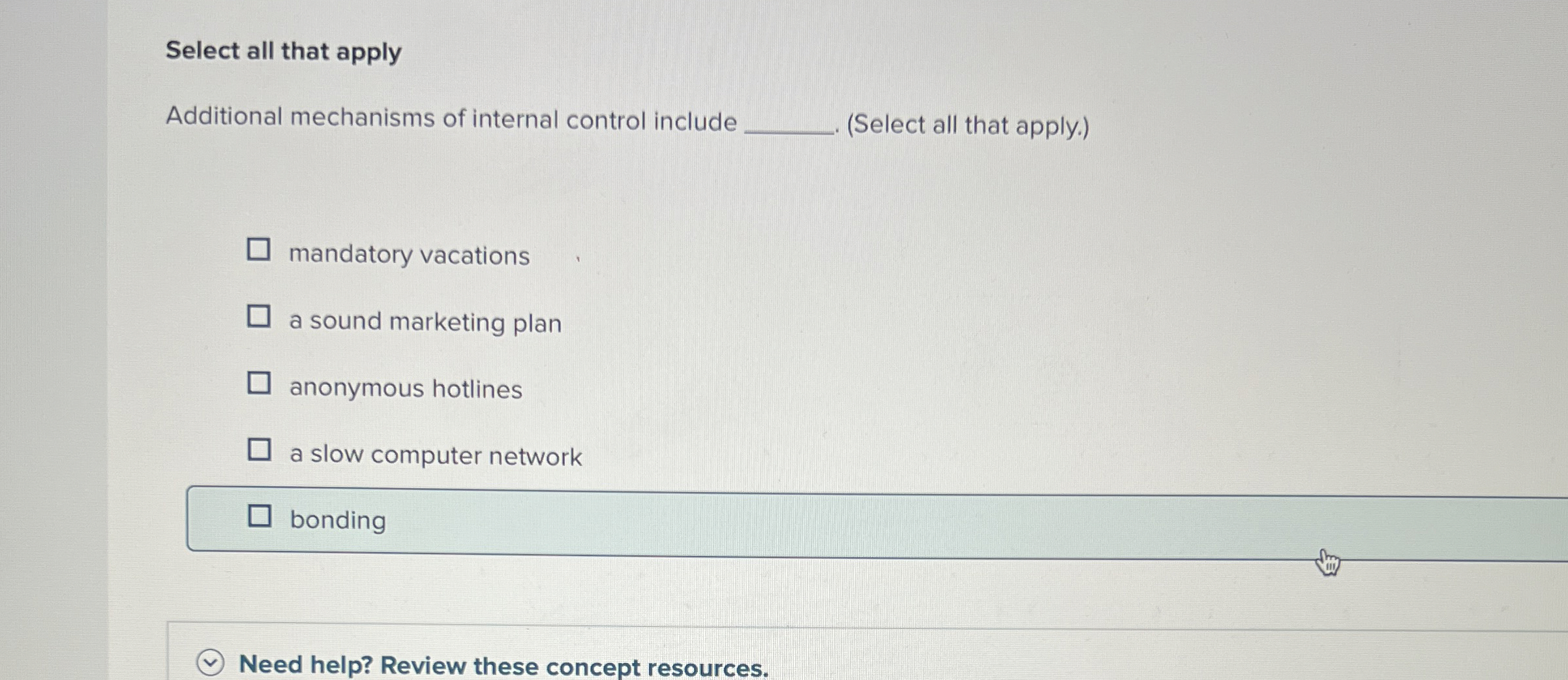 Select all that apply Additional mechanisms of