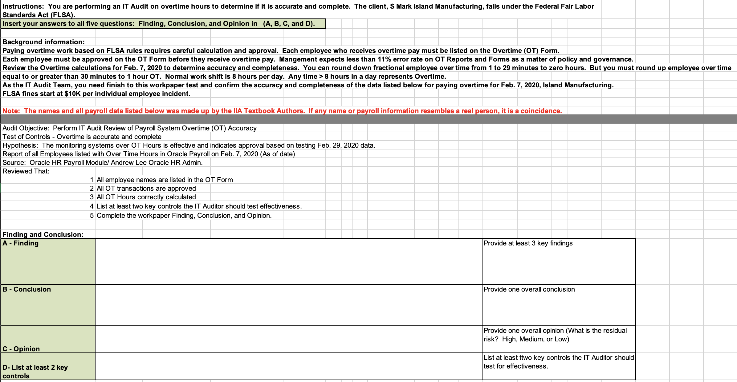 Instructions: You are performing an IT Audit on