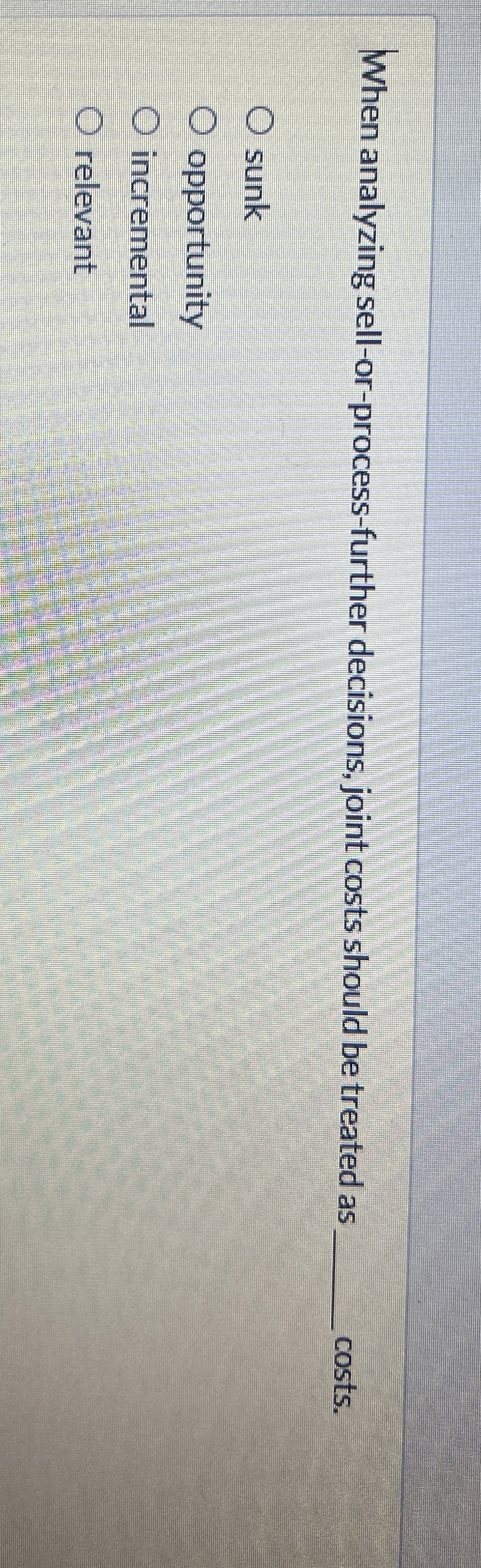When analyzing sell - or - process - further