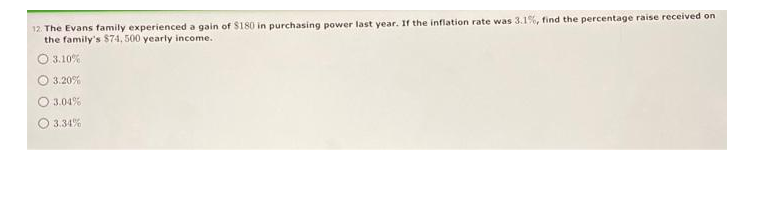 Please help 12: The Evans family experienced a