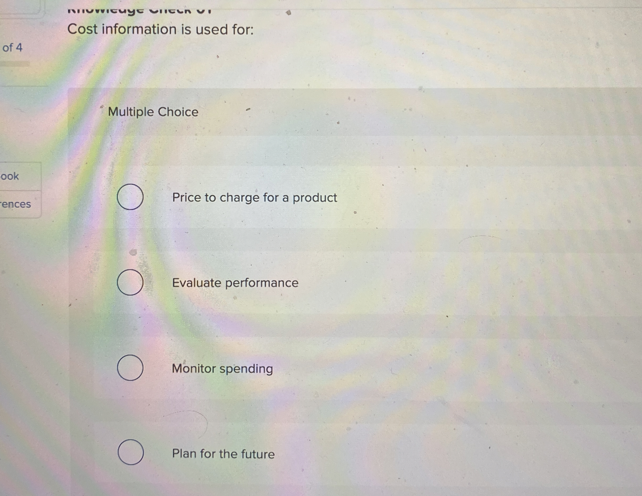 Cost information is used for: of 4 Multiple