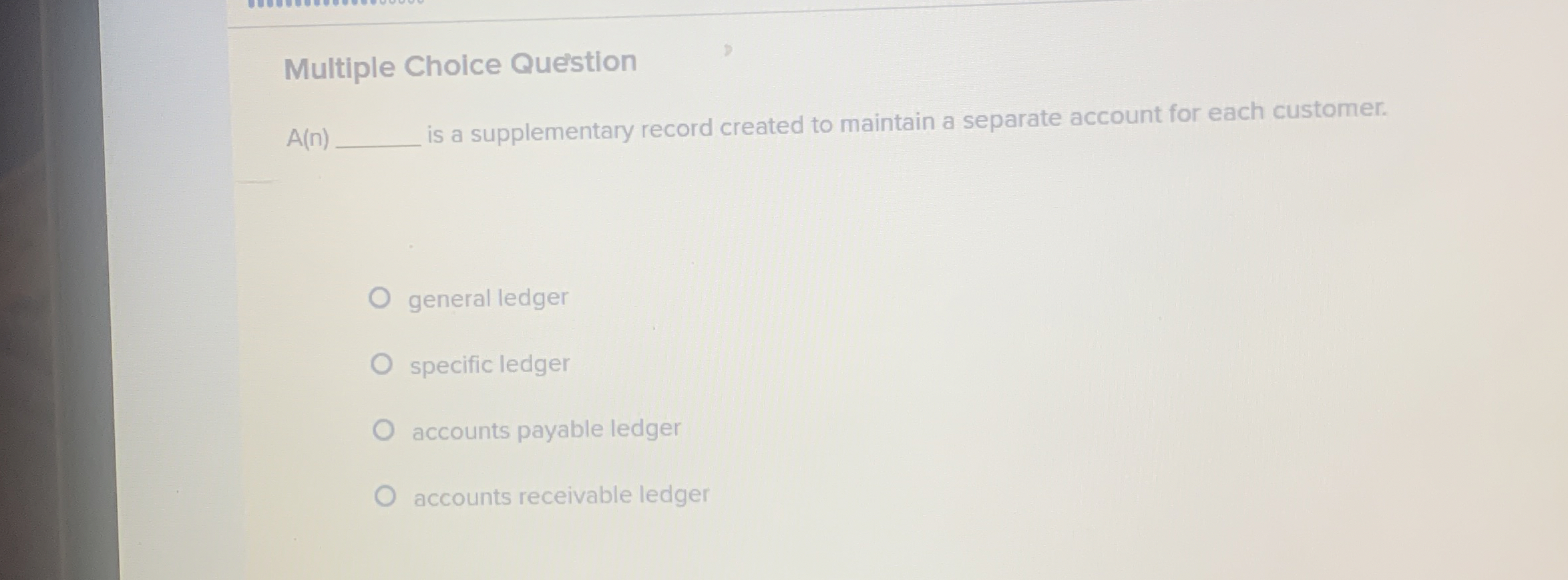 Multiple Choice Que'stion A ( n ) is a