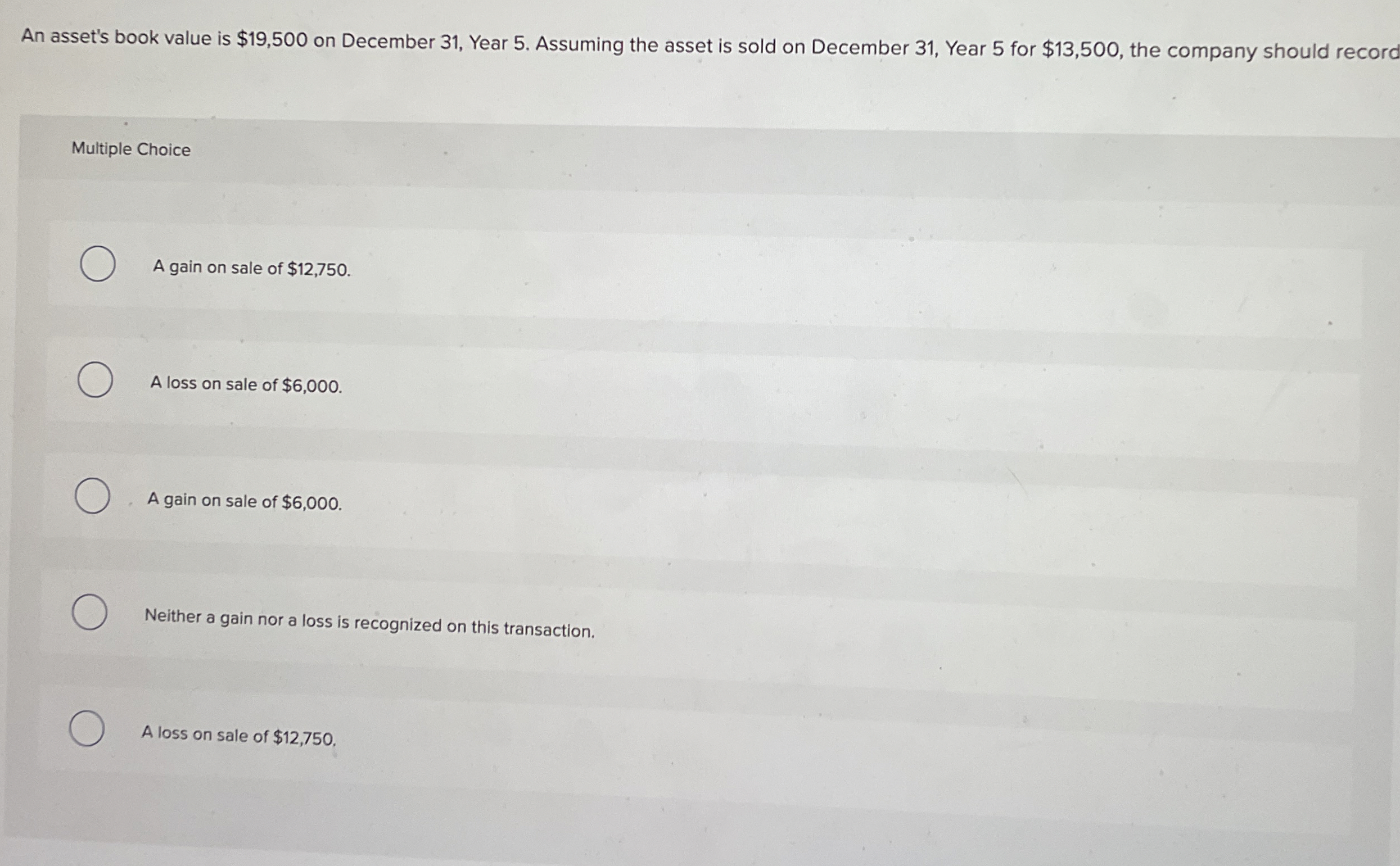 An asset's book value is $ 1 9 , 5 0 0 on