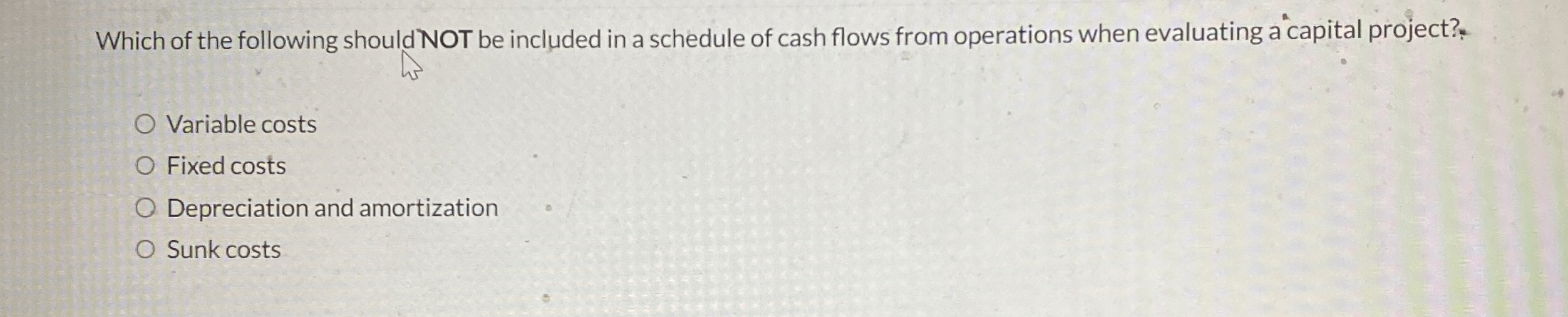 Which of the following should NOT be included in