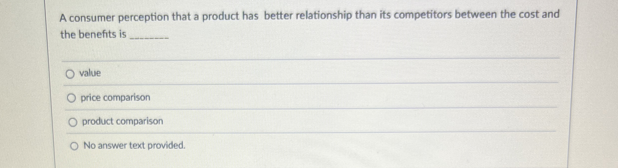A consumer perception that a product has better