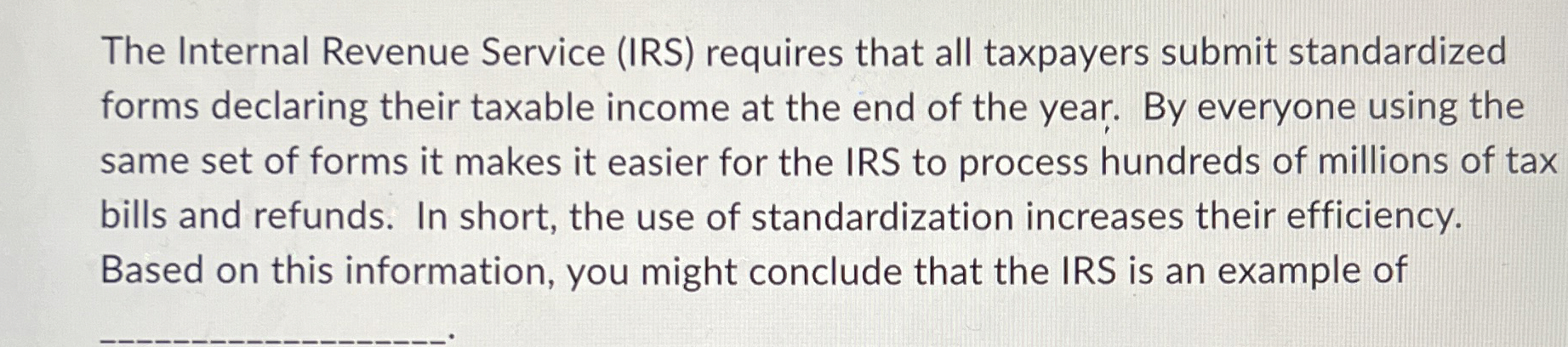 The Internal Revenue Service ( IRS ) requires