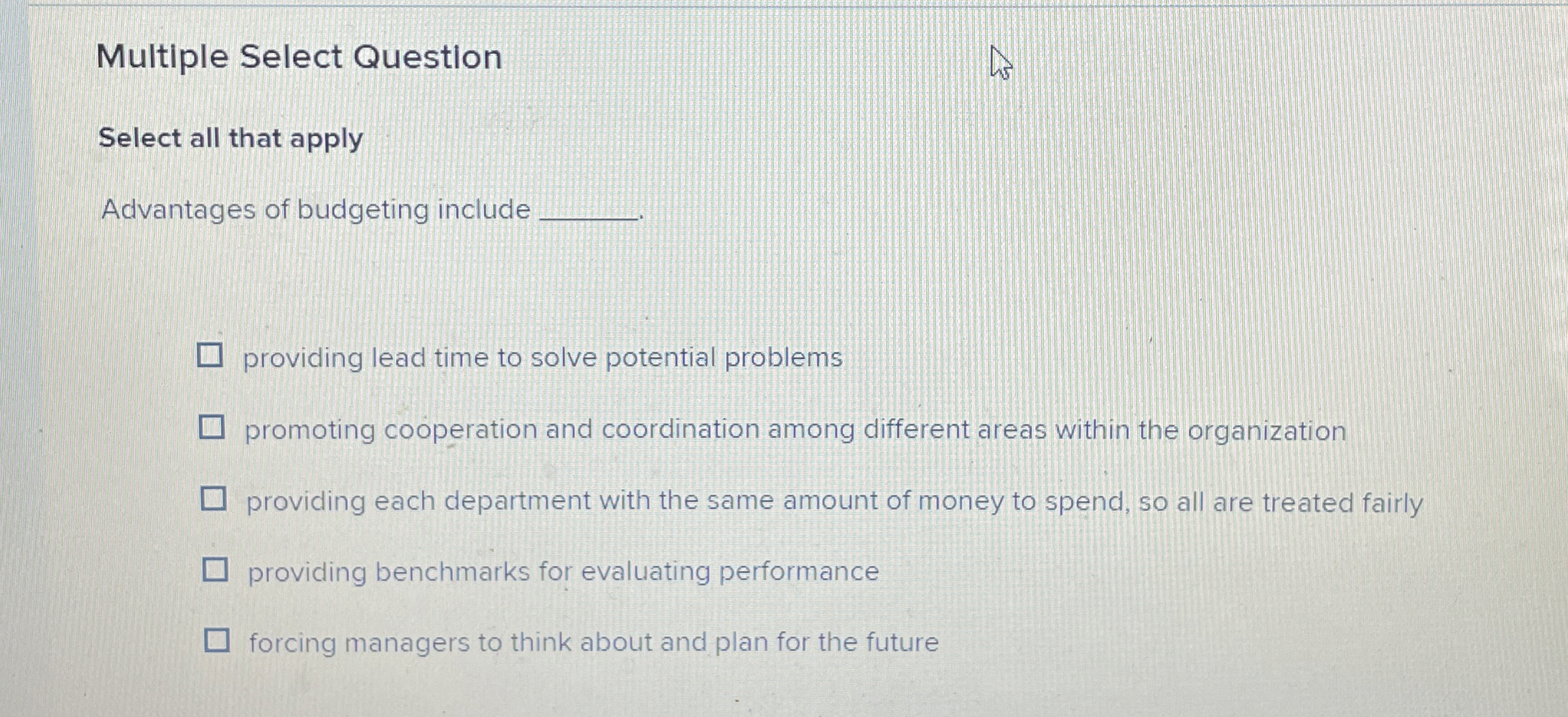 Multiple Select Question Select all that apply