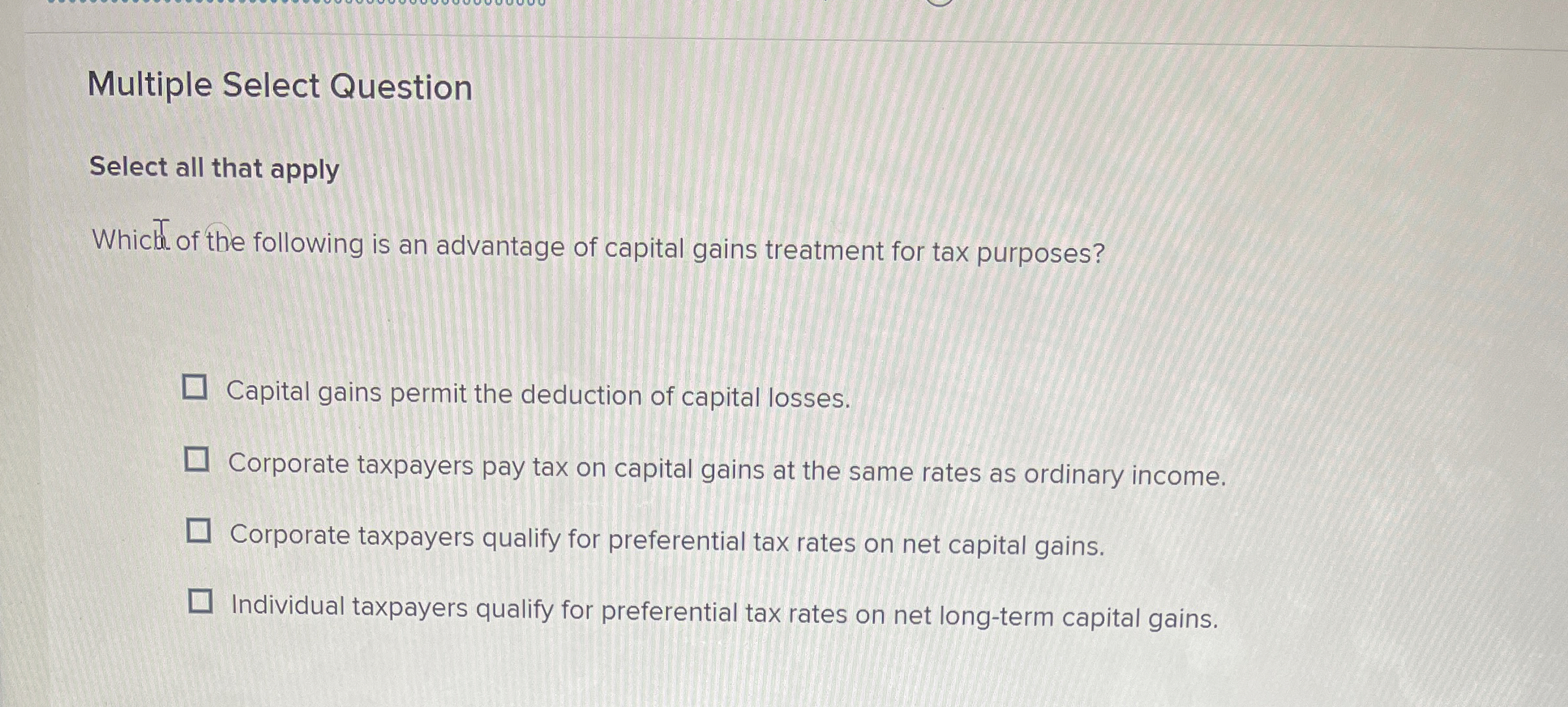 Multiple Select Question Select all that apply