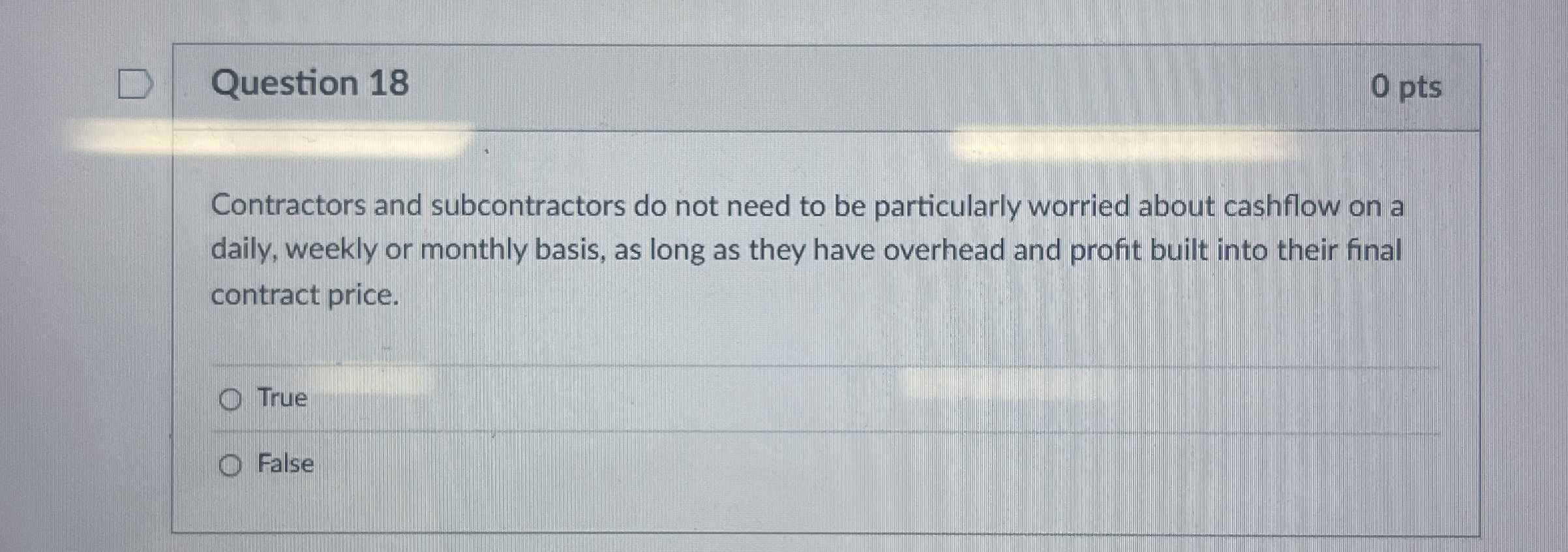 Question 1 8 0 pts Contractors and subcontractors