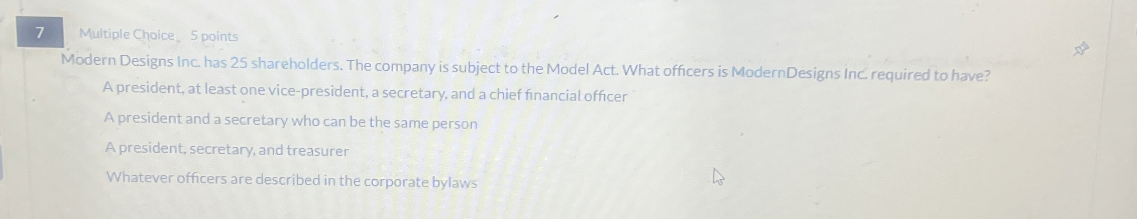 7 Multiple Chaice, 5 points Modern Designs Inc.