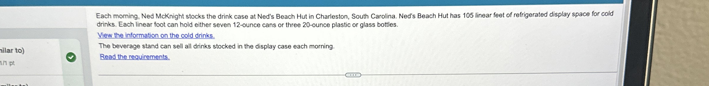 Each morming, Ned McKnight stocks the drink case