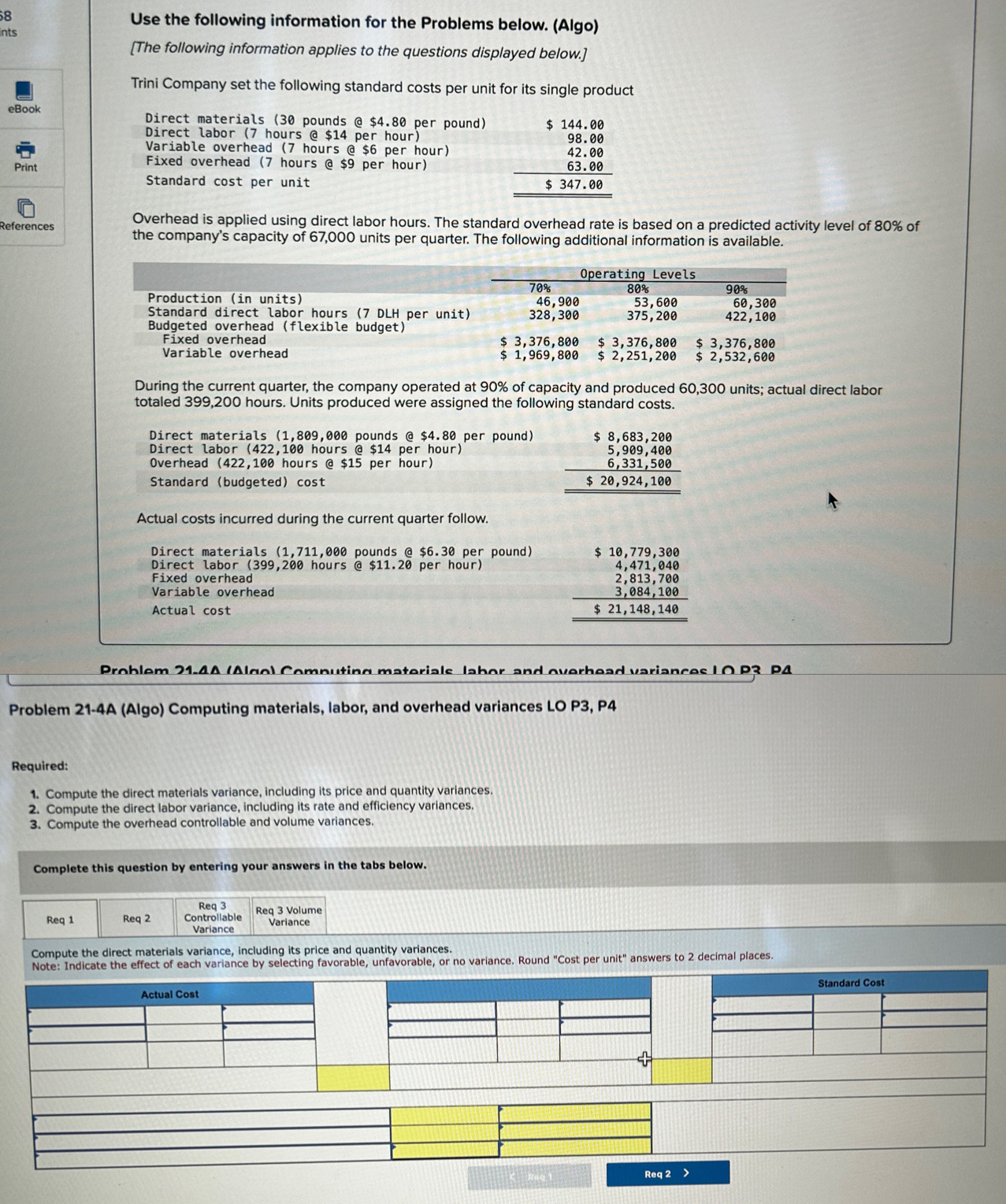 Use the following information for the Problems